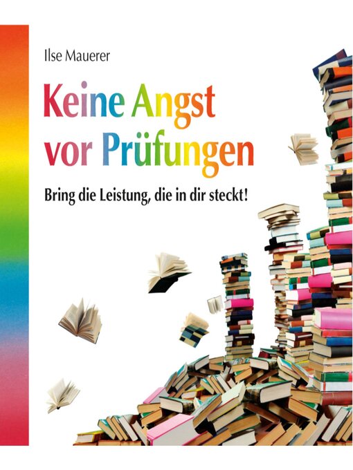 Title details for Keine Angst vor Prüfungen (ungekürzt) by Ilse Mauerer - Available